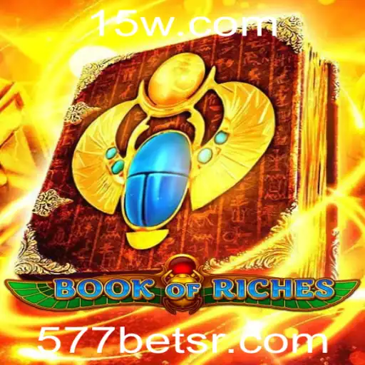 Descubra o Fascinante Mundo de BookofRiches: A Nova Sensação na Plataforma 577bet
